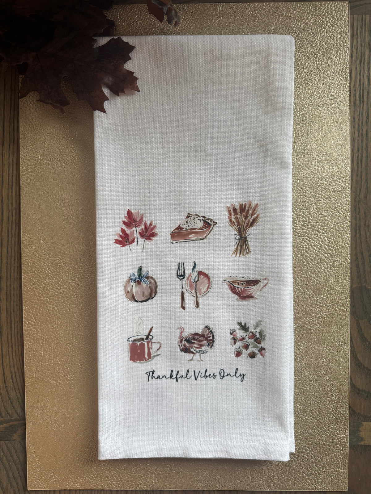 Thankful Vibes Only Thanksgiving Tea Towel