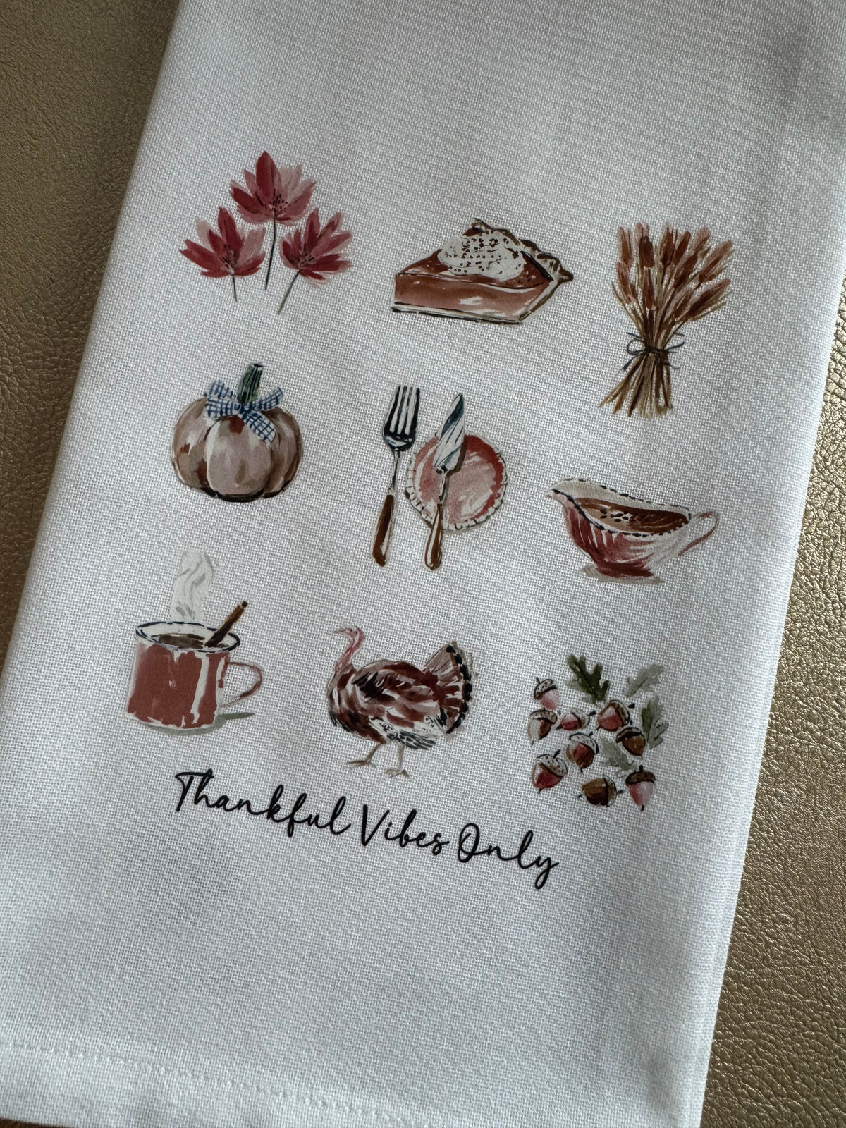 Thankful Vibes Only Thanksgiving Tea Towel