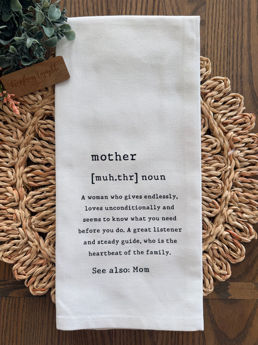 Mother Definition Tea Towel | Meaningful Gift for Mom | Mother's Day Kitchen Towel | Farmhouse Decor | Gift for Her