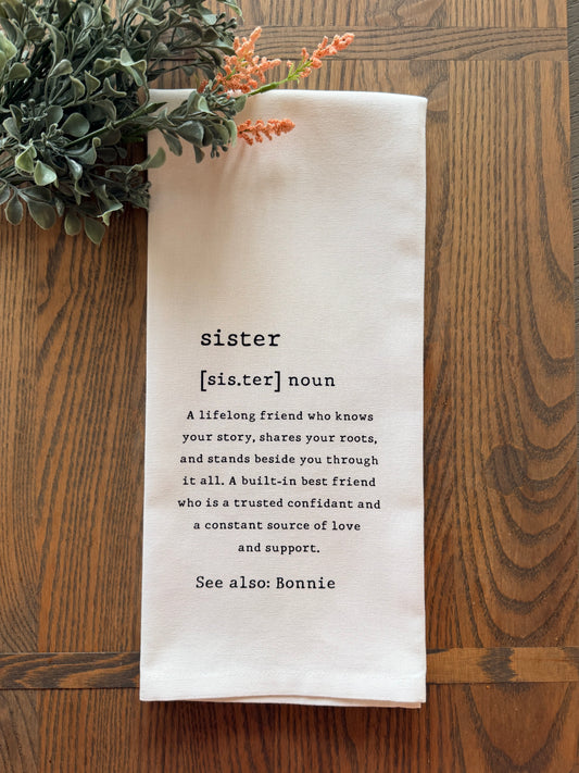 Sister Definition Tea Towel | Meaningful Gift | Mother's Day Kitchen Towel | Farmhouse Decor | Gift for Her