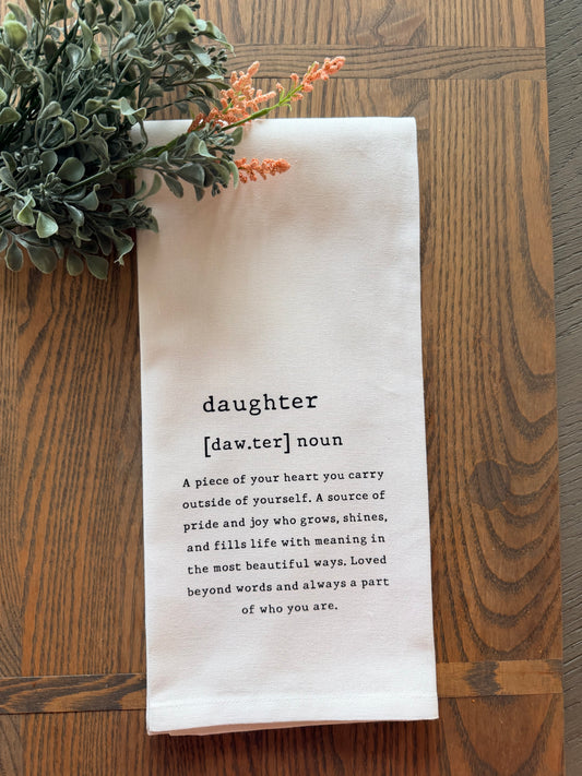Daughter Definition Tea Towel | Meaningful Gift | Mother's Day Kitchen Towel | Farmhouse Decor | Gift for Her
