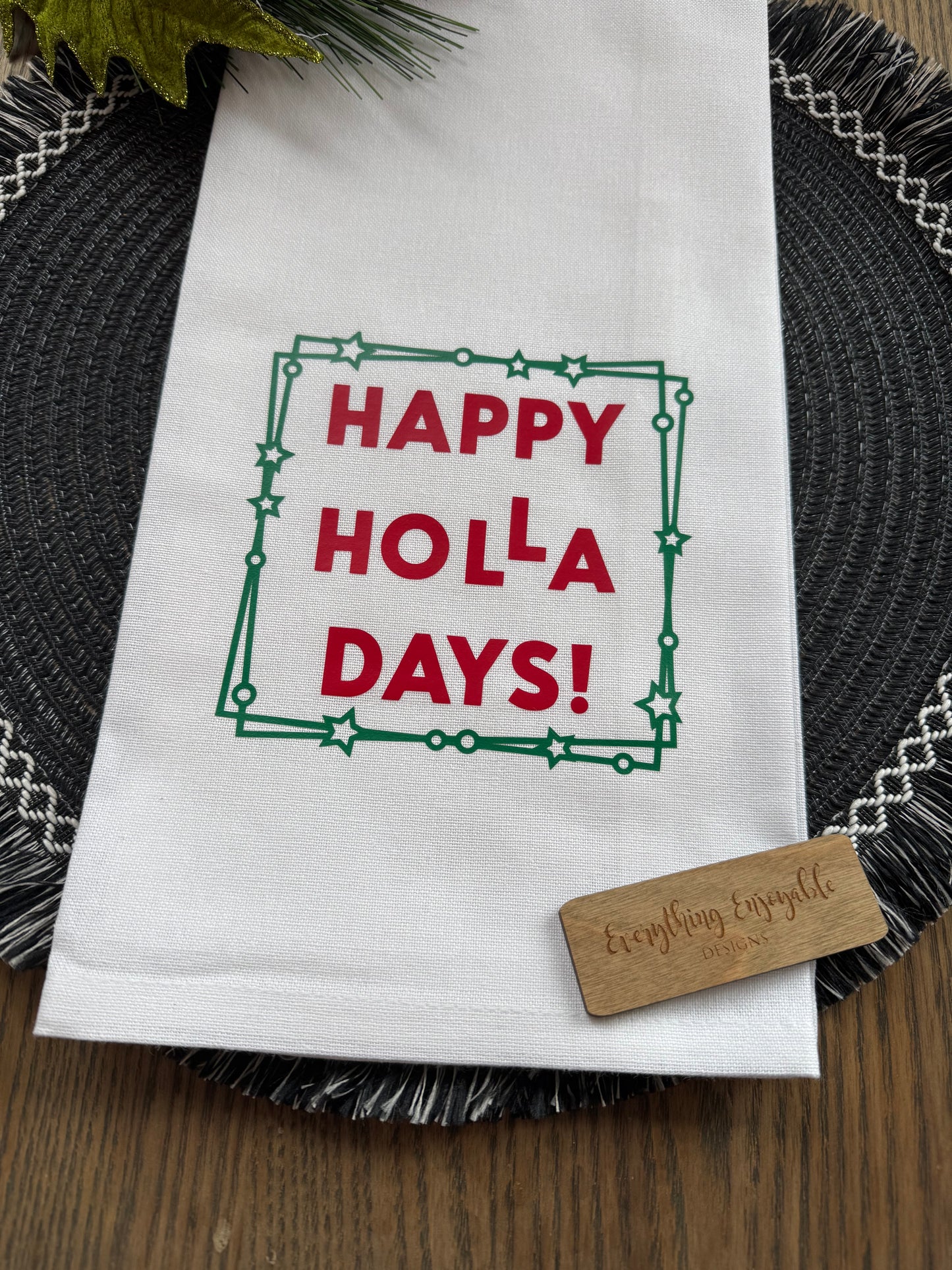 Happy Holla Days! Festive Holiday Tea Towel – Red & Green